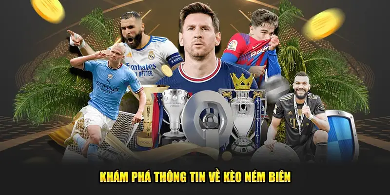 Các loại kèo ném biên tại Nohu90 được nhiều người chơi