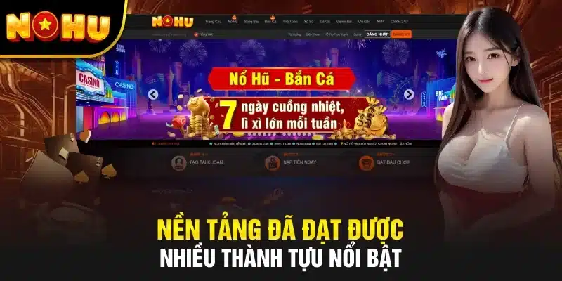 Một số thành tựu trong cột mốc hình thành của nhà cái Nohu90